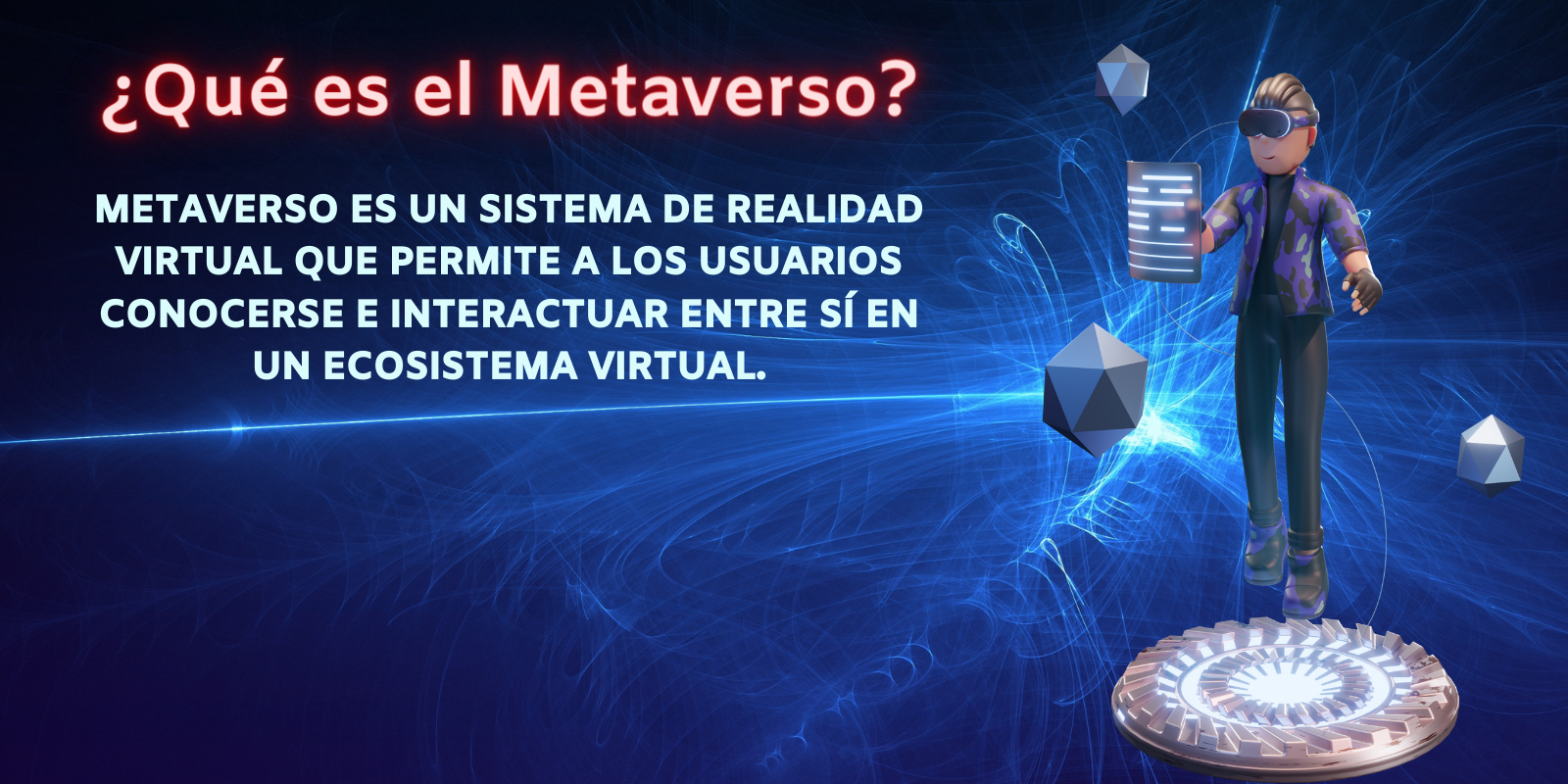 Qué es el Metaverso y cómo funciona Qué es el Metaverso y cómo funciona