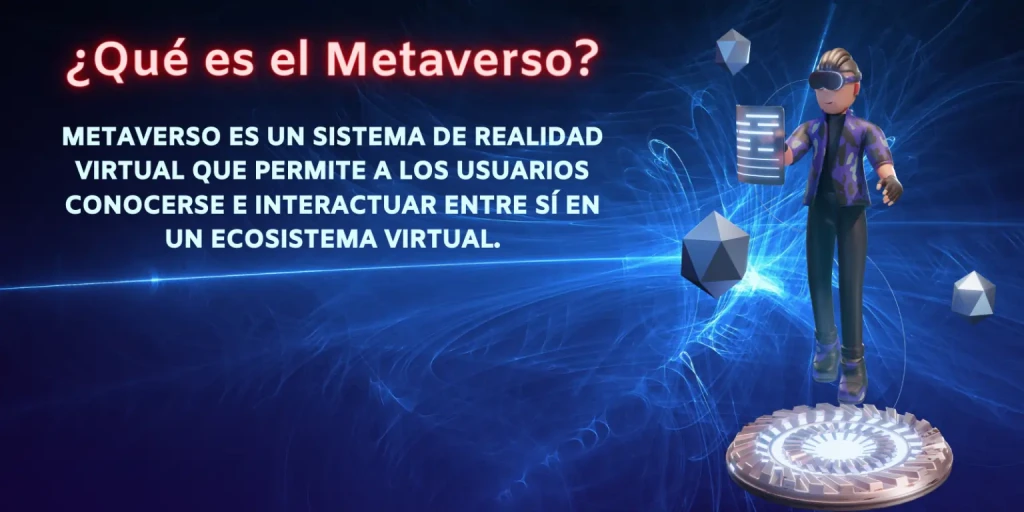 Qu&eacute; es el Metaverso y c&oacute;mo funciona