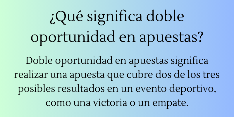qué-significa-doble-oportunidad-en-apuestas qué-significa-doble-oportunidad-en-apuestas